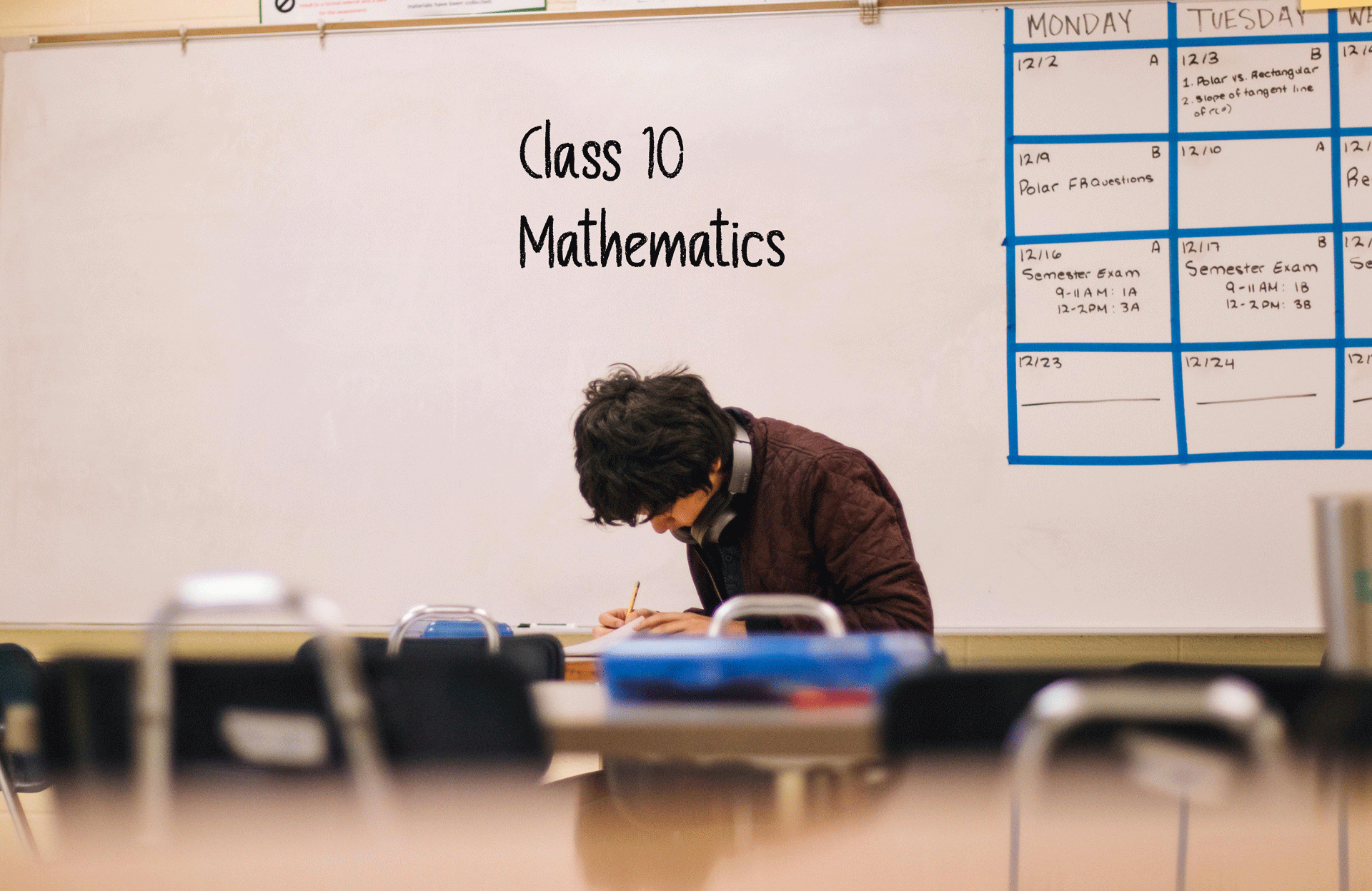 Class 10: Mathematics