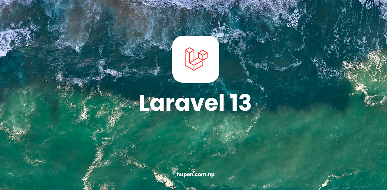 Laravel 13 Is Here: What's New in the 2026 Release